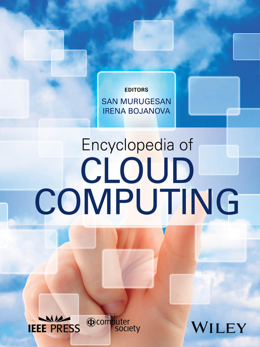 Title details for Encyclopedia of Cloud Computing by San Murugesan - Available